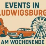 Events in Ludwigsburg