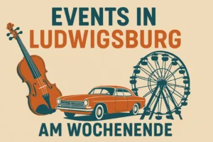 Events in Ludwigsburg