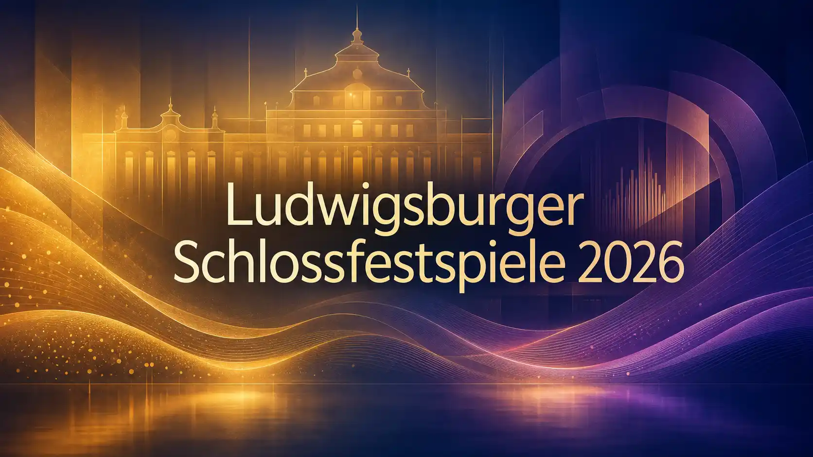 Ludwigsburger Schlossfestspiele 2026 Beitragsbild