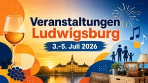 Veranstaltungen Ludwigsburg 3-5 Juli 2026