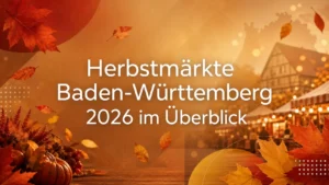 Herbstmärkte Baden-Württemberg 2026